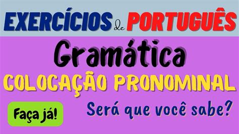 Colocação Pronominal  Exercícios - 8