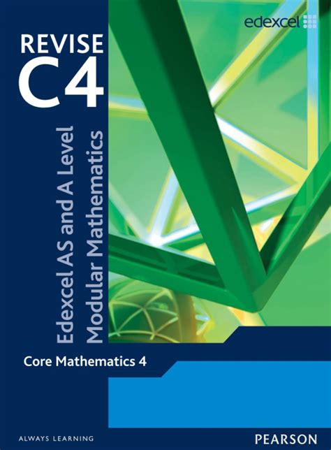 Revise Edexcel AS And A Level Modular Mathematics Core Mathematics 4