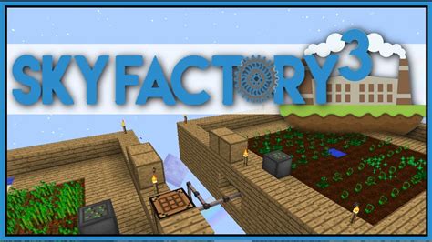 Farms Minecraft Skyfactory Ep Let S Play Sky Factory Youtube