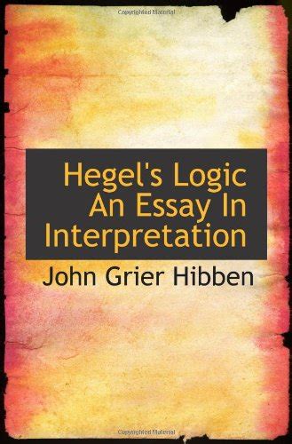 Hegel S Logic An Essay In Interpretation Grier John Hibben Amazon In