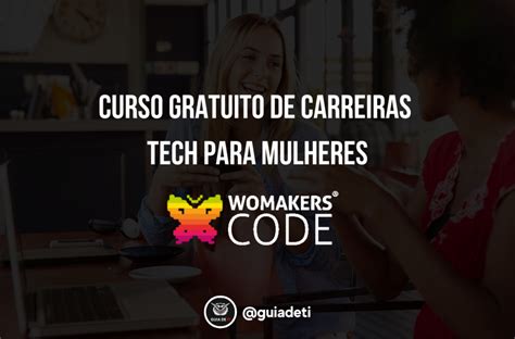 It For Girls Curso Gratuito De Carreiras Tech Para Mulheres By Guia De Ti Medium