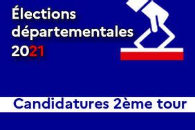 Les Candidatures Pour Le Second Tour Des Lections D Partementales