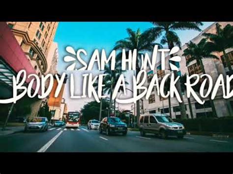 Body Like A Back Road Sam Hunt Sped Up Youtube