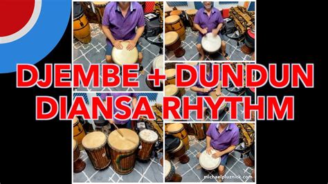 Djembe And Dundun Arrangement Diansa With Michael Pluznick Youtube