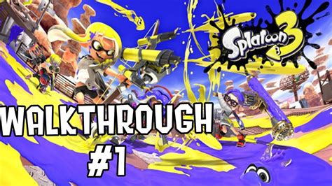 Let S Play Splatoon 3 Gameplay Walkthrough Part 1 Nintendo Switch