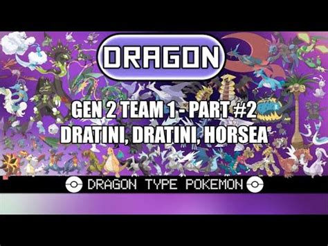 Pok Mon Gen Type Challenge Dragon Team Part Dratini Dratini