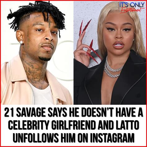 ITSONLYENTERTAINMENT.net - 21 Savage Says He Doesn’t Have A Celebrity