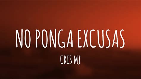 Cris MJ No Ponga Excusas Letra Lyrics YouTube