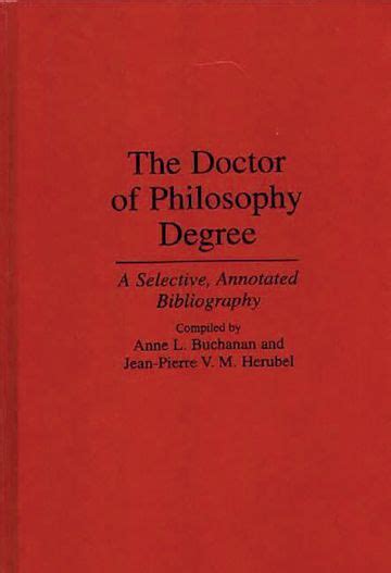 The Doctor of Philosophy Degree: A Selective, Annotated Bibliography ...