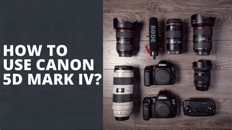 How To Use Canon 5d Mark Iv Technowifi