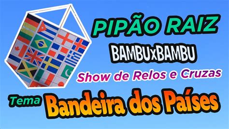 Festival De Pip O Raiz Bambu X Bambu Muitos Relos E Cruzas Youtube