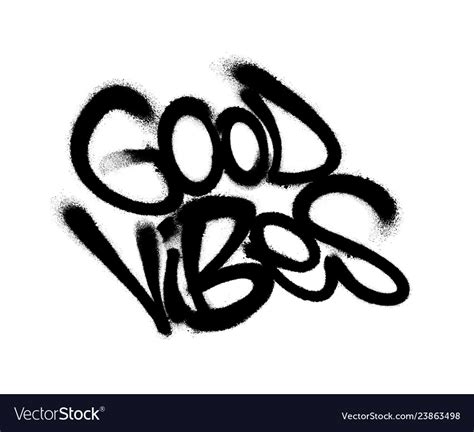 Sprayed Good Vibes Font Graffiti With Overspray Vector Image