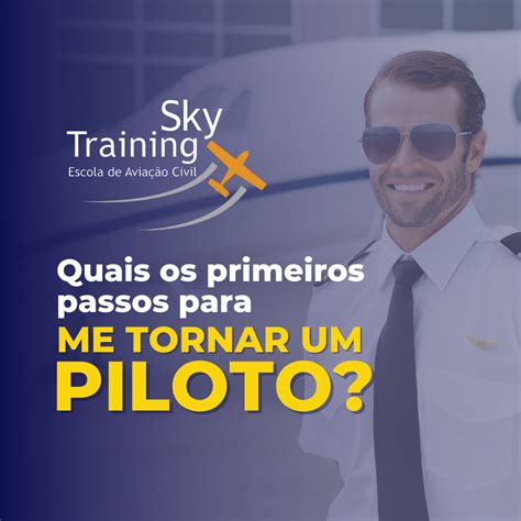 Saiba Quais S O Os Primeiros Passos Para Se Tornar Um Piloto Sky