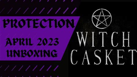 Witch Casket April 2023 Subscription Box Unboxing YouTube