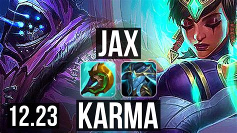 Jax Vs Karma Top 6 Solo Kills Legendary 1321 900k Mastery Kr