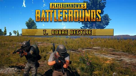 Dobre Decyzje Playerunknow Battlegrounds Gameplay Pl Youtube