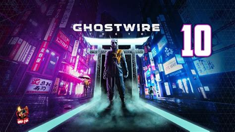 Ghostwire Tokyo Gameplay en Español Series X 10 YouTube