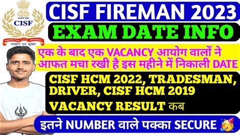 Cisf Fireman Exam Date 2022 Cisf Hcm Result 2029