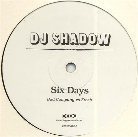 Dj Shadow Six Days Bad Company Vs Fresh 2002 Vinyl Discogs