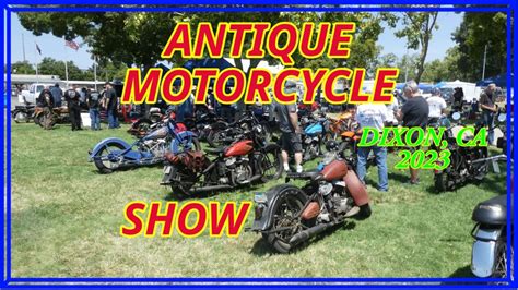 Amca Antique Motorcycle Show Swap Meet In Dixon Ca Youtube