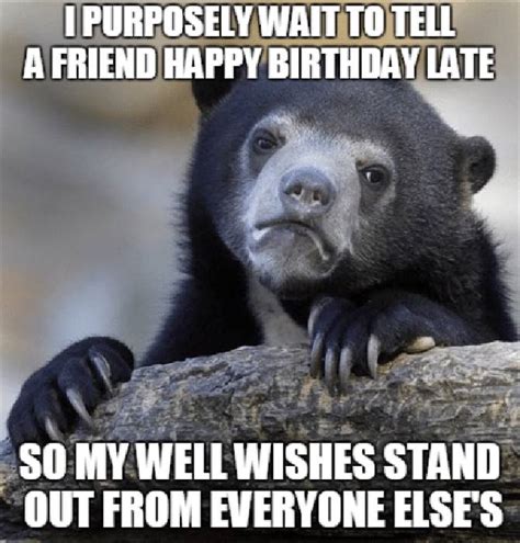 Funniest Belated Happy Birthday Meme Birthday Meme