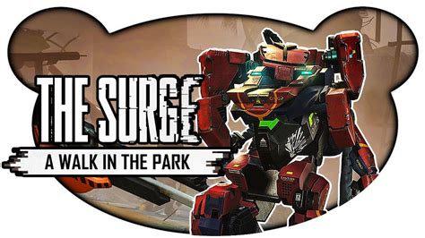 The Surge A Walk In The Park 02 Alle Meine Freunde Sind Tot Lets