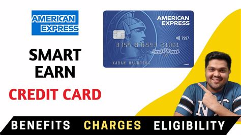 American Express Smart Earn Credit Card Full Details Benefits