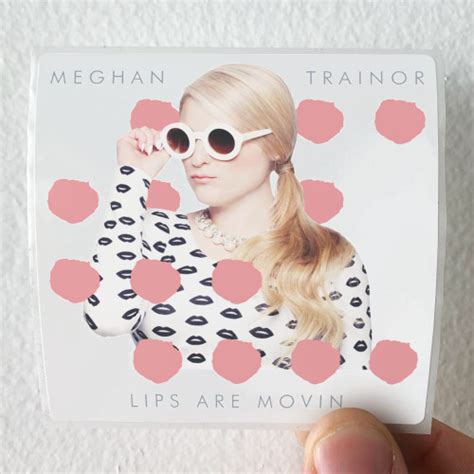 Meghan Trainor Lips Are Movin Album Cover Sticker