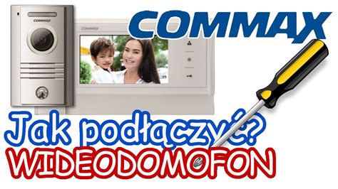 Jak Pod Czy Wideodomofon Commax Instrukcja Tutorial Napisy Youtube