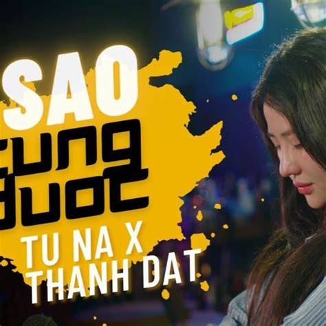 Stream SAO CŨNG ĐƯỢC THÀNH ĐẠT TU NA COVER Binhchubi Remix by