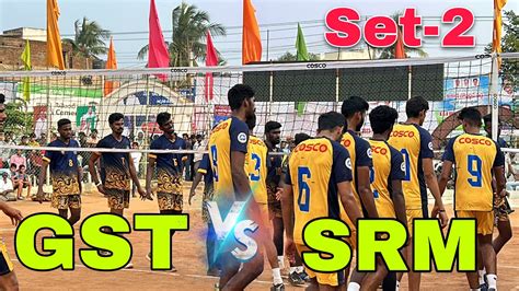 Set 2 GST Vs SRM Semi Final 100000rs Match Mr Love Volleyball