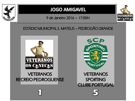 Veteranos Recreio Pedroguense Os Canecas Vs Sporting Clube De