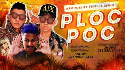 RAMON E LIPE FEAT MC REINO MÚSICA NOVA PLOC POC YouTube