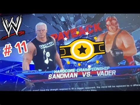 Wwe K Hardcore Match Vader Vs Sandman Lets Play Wwe K Can