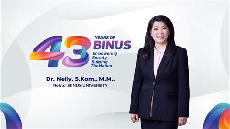 43 Tahun BINUS Berkarya Ibu Dr Nelly S Kom M M CSCA Rektor