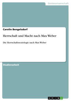 Herrschaft Und Macht Nach Max Weber Ebook Pdf Von Carolin