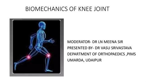 Biomechanics Of The Knee Ppt