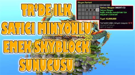 TR DE İLK SATICI MİNYONLU EMEK SKYBLOCK SUNUCU TANITIMI YouTube