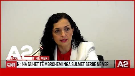 Shpronësimet në veri Osmani Na duhet të mbrohemi nga sulmet serbe në