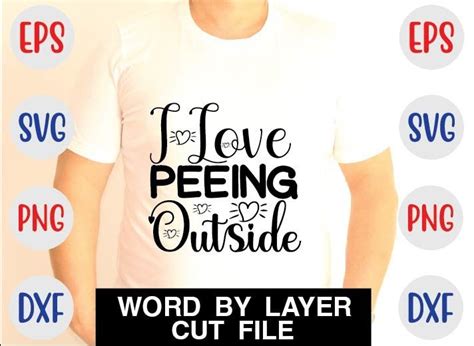 I Love Peeing Outside Svg Graphic By Mar Design Store · Creative Fabrica