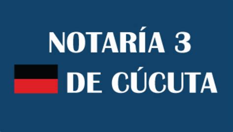 Notaría Quinta Cúcuta Dirección Teléfonos Horarios y Notaría Virtual