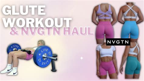 Glute Focus Gym Workout NVGTN Haul 2022 YouTube