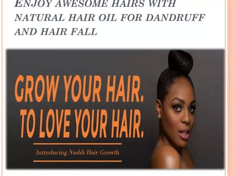 Ppt Enjoy Awesome Hairs With Natural Hair Oil For Dandruff And Hair