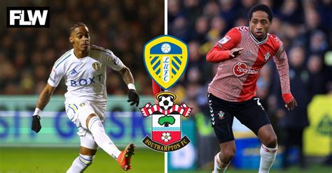 Leeds United V Southampton Summerville Dubs Walker Peters One Of The