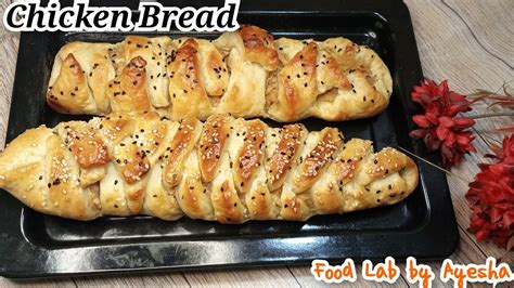 Chicken Bread Recipe Chicken Bread Chicken Bread Without Oven Chicken Braided Bread