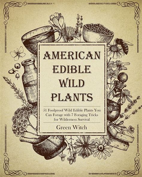 American Edible Wild Plants 51 Foolproof Wild Edible Plants You Can