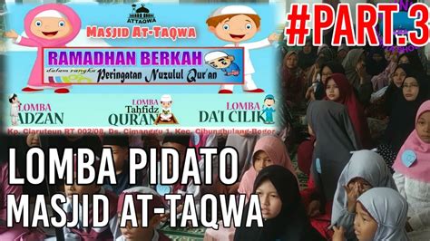 LOMBA PIDATO PERINGATAN NUJULUL QUR AN MASJID AT TAQWA 2022 Part3