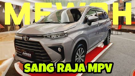 Review Singkat All New Avanza G CVT 2022 Sang Raja MPV YouTube