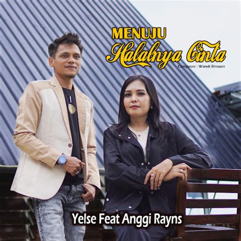 Menuju Halalnya Cinta Feat Anggi Rayns Youtube Music