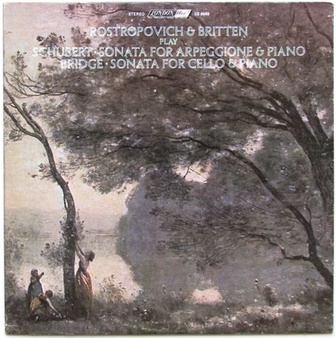 Schubert Bridge Mstislav Rostropovich Benjamin Britten Sonata For